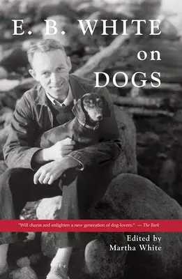 E.B. White o psoch - E.B. White on Dogs