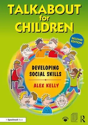 Talkabout pre deti 2: Rozvoj sociálnych zručností - Talkabout for Children 2: Developing Social Skills