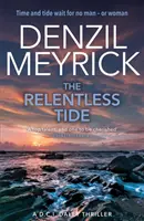 Neúprosný príliv - triler D.C.I. Daleyho - Relentless Tide - A D.C.I. Daley Thriller