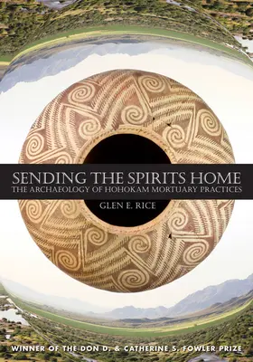 Posielanie duchov domov: Archeológia mortuárnych praktík Hohokamov - Sending the Spirits Home: The Archaeology of Hohokam Mortuary Practices