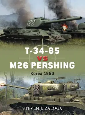 T-34-85 proti M26 Pershing: Kórea 1950 - T-34-85 Vs M26 Pershing: Korea 1950