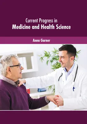 Súčasný pokrok v medicíne a zdravotníctve - Current Progress in Medicine and Health Science