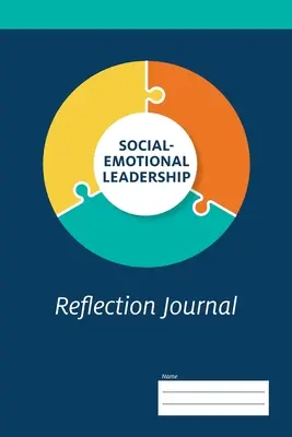 Denník reflexie sociálno-emocionálneho vedenia - Social-Emotional Leadership Reflection Journal