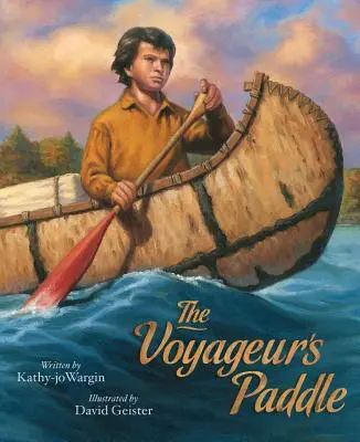 Pádlo cestovateľa - The Voyageur's Paddle