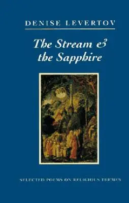 Potok a zafír: Vybrané básne s náboženskou tematikou - The Stream and the Sapphire: Selected Poems on Religious Themes