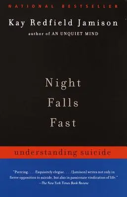 Noc padá rýchlo: Pochopenie samovraždy - Night Falls Fast: Understanding Suicide
