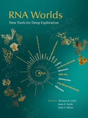 RNA svety: nové nástroje na hĺbkový prieskum - RNA Worlds: New Tools for Deep Exploration