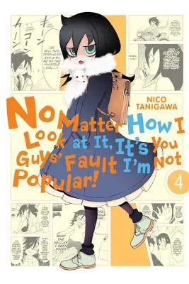 Bez ohľadu na to, ako sa na to pozerám, je to vaša vina, že nie som populárny!, zv. 4 - No Matter How I Look at It, It's You Guys' Fault I'm Not Popular!, Vol. 4