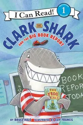 Žralok Clark a veľká knižná správa - Clark the Shark and the Big Book Report
