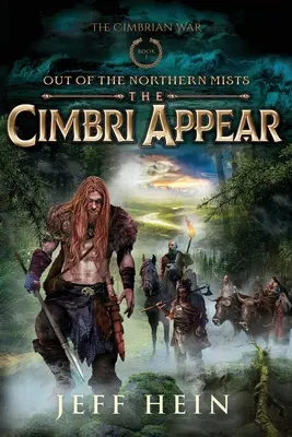 Cimbri sa objavujú: Zo severných hmiel - The Cimbri Appear: Out of the Northern Mists