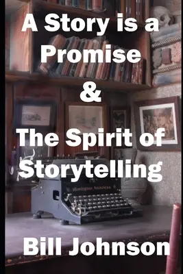 Príbeh je prísľub & Duch rozprávania príbehov - A Story is a Promise & The Spirit of Storytelling