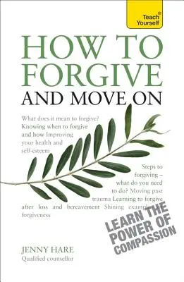 Ako odpustiť a ísť ďalej - How to Forgive and Move on