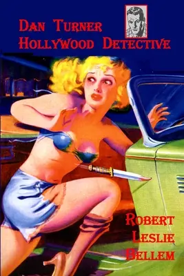 Dan Turner, Hollywoodsky detektív - Dan Turner, Hollywood Detective