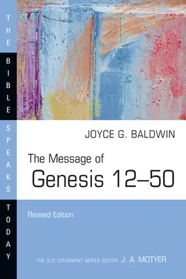 Posolstvo knihy Genesis 12-50 - The Message of Genesis 12-50