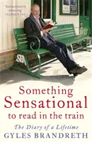 Niečo senzačné na čítanie vo vlaku - Denník na celý život - Something Sensational to Read in the Train - The Diary of a Lifetime