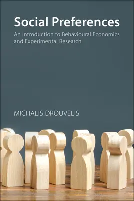 Sociálne preferencie: Úvod do behaviorálnej ekonómie a experimentálneho výskumu - Social Preferences: An Introduction to Behavioural Economics and Experimental Research