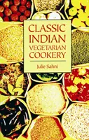 Klasická indická vegetariánska kuchyňa - Classic Indian Vegetarian Cookery