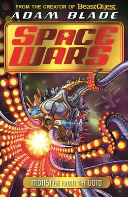 Beast Quest: Space Wars: Monster from the Void: Kniha 2: Zvieracie monštrum: Zvieracie monštrum: Kniha 2 - Beast Quest: Space Wars: Monster from the Void: Book 2