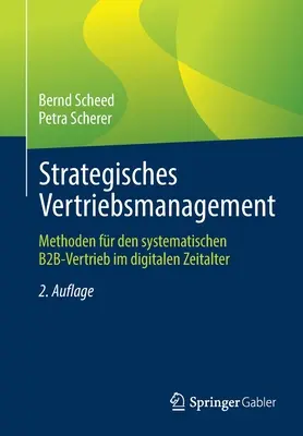 Strategisches Vertriebsmanagement: Metódy pre systematický B2b-výskum v digitálnej dobe: Methoden Fr Den Systematischen B2b-Vertrieb Im Digitalen Zeitalter - Strategisches Vertriebsmanagement: Methoden Fr Den Systematischen B2b-Vertrieb Im Digitalen Zeitalter