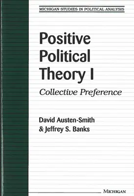 Pozitívna politická teória I: Kolektívne preferencie - Positive Political Theory I: Collective Preference