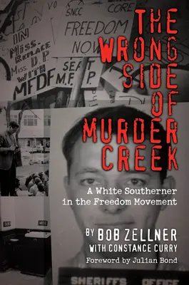 The Wrong Side of Murder Creek: Biely južan v hnutí za slobodu - The Wrong Side of Murder Creek: A White Southerner in the Freedom Movement