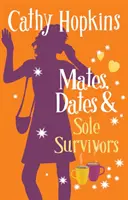 Kamaráti, partnerky a jediní preživší - Mates, Dates and Sole Survivors