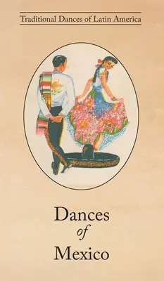 Mexické tance - Dances of Mexico