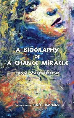 Životopis náhodného zázraku - A Biography of a Chance Miracle