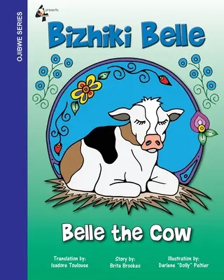 Krava Belle: Bizhiki Belle - Belle The Cow: Bizhiki Belle