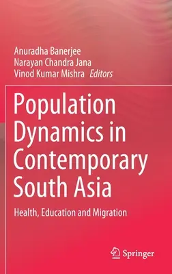 Populačná dynamika v súčasnej južnej Ázii: zdravie, vzdelávanie a migrácia - Population Dynamics in Contemporary South Asia: Health, Education and Migration