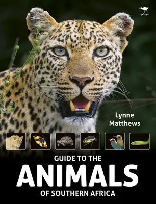 Sprievodca zvieratami južnej Afriky - The Guide to the Animals of Southern Africa