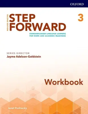 Step Forward 2e Level 3 Workbook: Jazykové vzdelávanie založené na štandardoch pre pracovnú a akademickú pripravenosť - Step Forward 2e Level 3 Workbook: Standards-Based Language Learning for Work and Academic Readiness