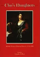 Clio's Daughters: Britské ženy tvoriace dejiny, 1790 - 1899 - Clio's Daughters: British Women Making History, 1790-1899
