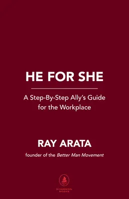 Ukázať sa: Ako sa muži môžu stať efektívnymi spojencami na pracovisku - Showing Up: How Men Can Become Effective Allies in the Workplace
