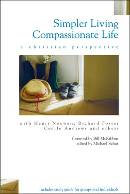 Jednoduchší život, súcitný život: Kresťanská perspektíva - Simpler Living, Compassionate Life: A Christian Perspective