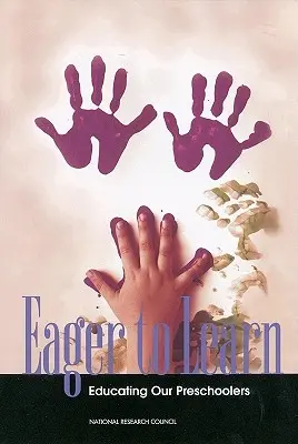 Dychtiví po poznaní: Vzdelávanie našich predškolákov - Eager to Learn: Educating Our Preschoolers