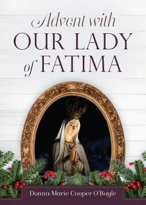 Advent s Pannou Máriou Fatimskou - Advent with Our Lady of Fatima