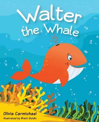 Walter Veľryba - Walter The Whale