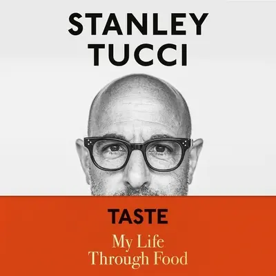 Chuť: Môj život prostredníctvom jedla - Taste: My Life Through Food