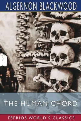 Ľudský akord (Esprios Classics) - The Human Chord (Esprios Classics)