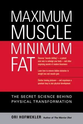 Maximum svalov, minimum tuku: Tajná veda o fyzickej transformácii - Maximum Muscle, Minimum Fat: The Secret Science Behind Physical Transformation