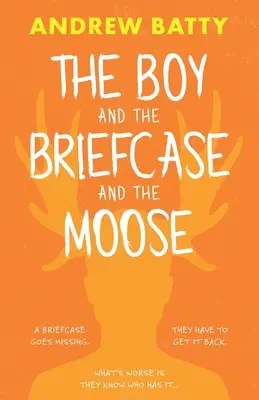Chlapec a kufrík... a los - Boy and the Briefcase... and the Moose