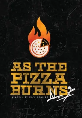 Ako sa pizza spaľuje - As the Pizza Burns