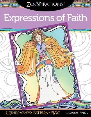 Zenspirations Maľovanky Výrazy viery: Vytváraj, vyfarbuj, vzorovaj, hraj sa! - Zenspirations Coloring Book Expressions of Faith: Create, Color, Pattern, Play!