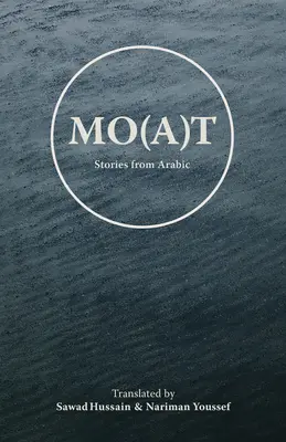Mo(a)t - Príbehy z arabčiny - Mo(a)t - Stories From Arabic