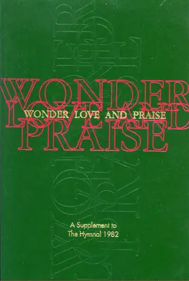 Zázrak, láska a chvála Pew Edition: A Supplement to the Hymnal 1982 - Wonder, Love, and Praise Pew Edition: A Supplement to the Hymnal 1982