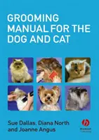 Príručka starostlivosti o psa a mačku - Grooming Manual for the Dog and Cat