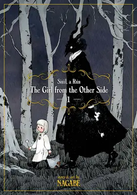 Dievča z druhej strany: Siil, a Rn Vol. 1 - The Girl from the Other Side: Siil, a Rn Vol. 1