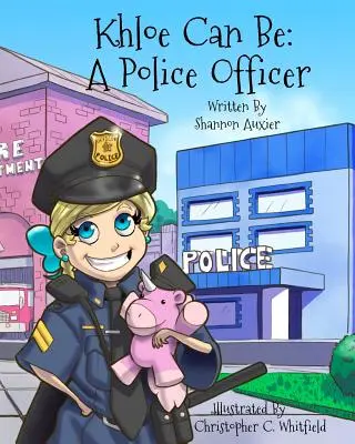 Khloe môže byť: policajtkou - Khloe Can Be: A Police Officer