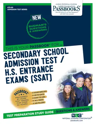 Prijímacie skúšky na stredné školy / prijímacie skúšky na stredné školy (SSAT) (ATS-80): (ATSAT): študijná príručka pre priepustky (Passbooks Study Guide) - Secondary School Admissions Test / H.S. Entrance Exams (SSAT) (ATS-80): Passbooks Study Guide